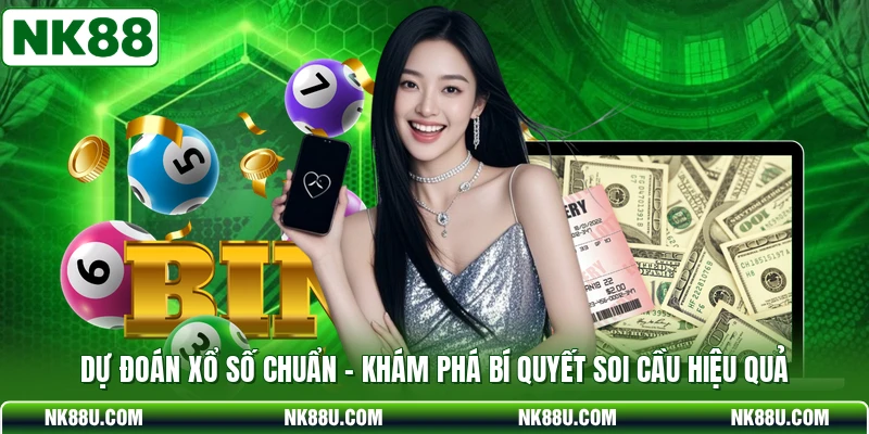 Dự Đoán Xổ Số Chuẩn - Khám Phá Bí Quyết Soi Cầu Hiệu Quả