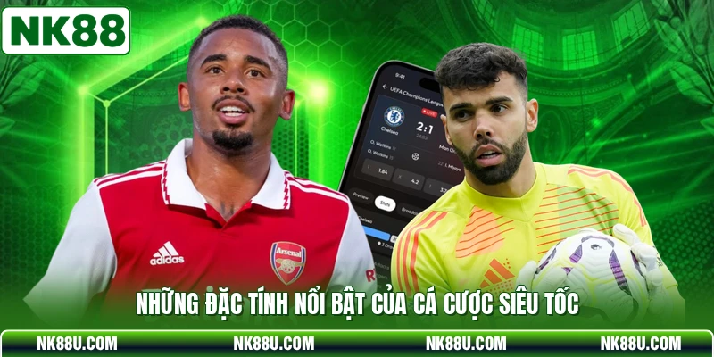 Những đặc tính nổi bật của cá cược siêu tốc