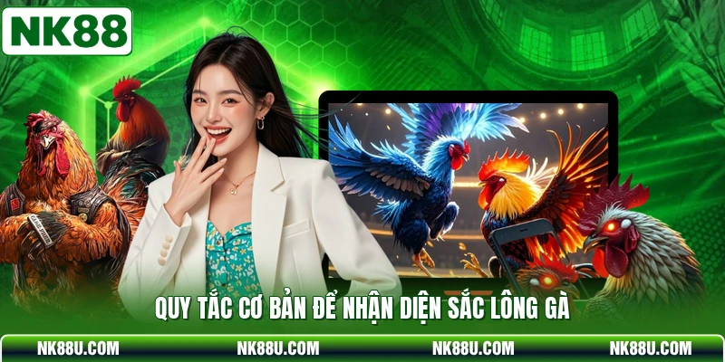 Quy tắc cơ bản để nhận diện sắc lông gà