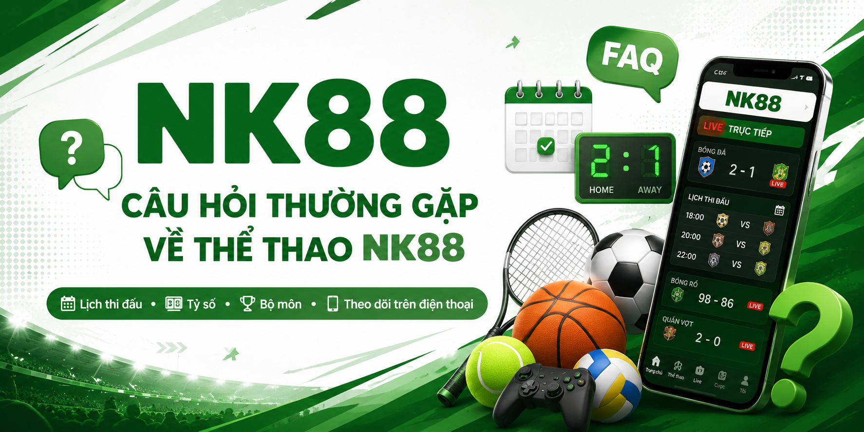Câu hỏi thường gặp về thể thao NK88