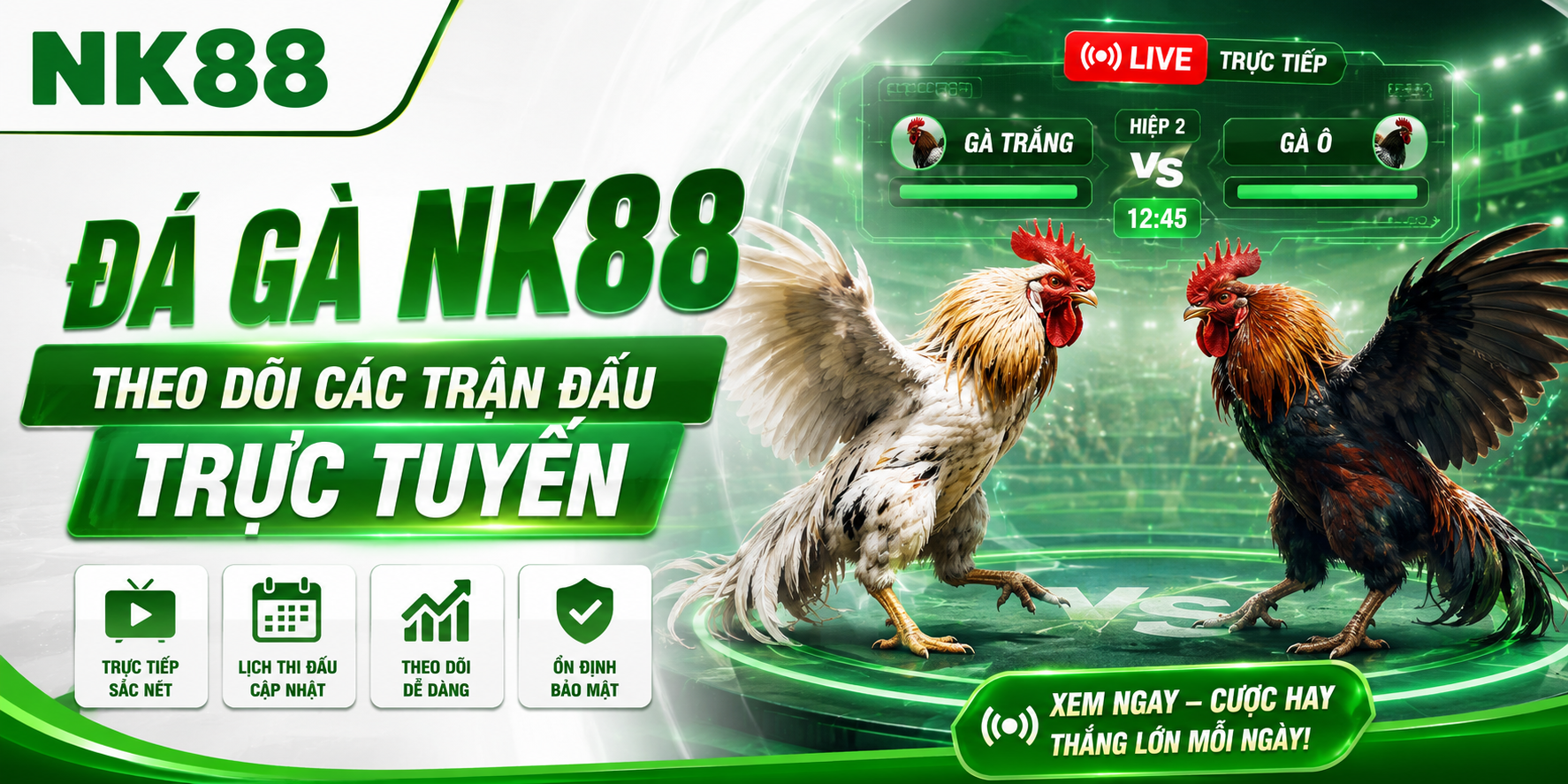 Đá gà NK88 theo dõi các trận đấu trực tuyến